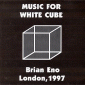 Extracts from Music for White Cube