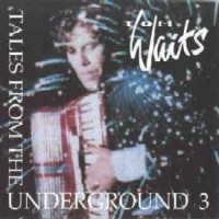 Tales From The Underground vol.3