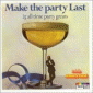 Make The Party Last