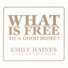 What Is Free To A Good Home (CD)