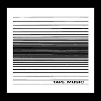 Tape Music