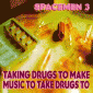 Taking Drugs To Make Music To